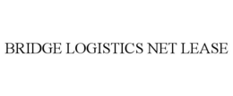 BRIDGE LOGISTICS NET LEASE