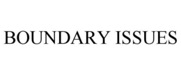 BOUNDARY ISSUES