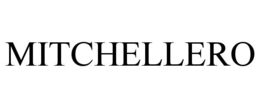 MITCHELLERO