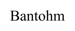 BANTOHM
