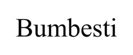 BUMBESTI