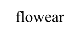 FLOWEAR