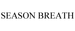 SEASON BREATH