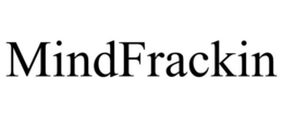MINDFRACKIN