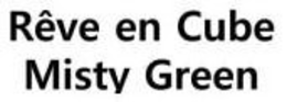 R?VE EN CUBE MISTY GREEN