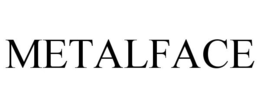 METALFACE