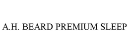 A.H. BEARD PREMIUM SLEEP