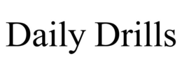 DAILY DRILLS