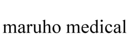 MARUHO MEDICAL