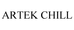 ARTEK CHILL