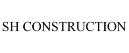 SH CONSTRUCTION