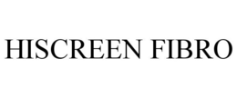 HISCREEN FIBRO