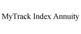 MYTRACK INDEX ANNUITY