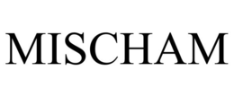 MISCHAM