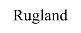 RUGLAND
