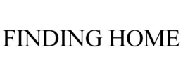 FINDING HOME