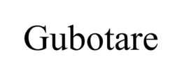 GUBOTARE