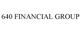 640 FINANCIAL GROUP