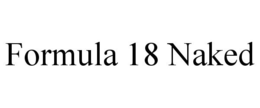 FORMULA 18 NAKED