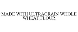 MADE WITH ULTRAGRAIN WHOLE WHEAT FLOUR