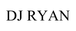 DJ RYAN