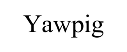 YAWPIG