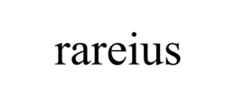 RAREIUS