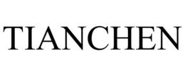 TIANCHEN