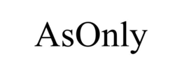 ASONLY