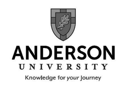 ANDERSON UNIVERSITY KNOWLEDGE FOR YOUR JOURNEY