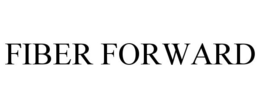 FIBER FORWARD