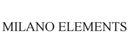 MILANO ELEMENTS
