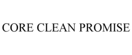 CORE CLEAN PROMISE