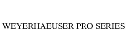WEYERHAEUSER PRO SERIES