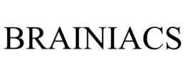 BRAINIACS