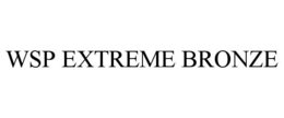WSP EXTREME BRONZE
