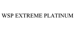 WSP EXTREME PLATINUM