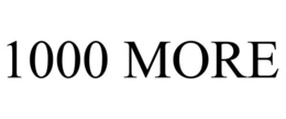 1000 MORE