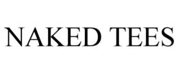 NAKED TEES