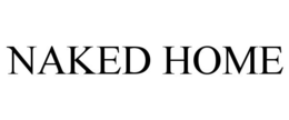 NAKED HOME