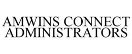AMWINS CONNECT ADMINISTRATORS