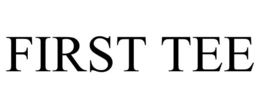 FIRST TEE