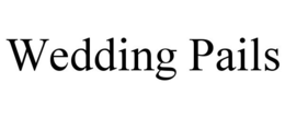 WEDDING PAILS