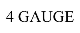 4 GAUGE