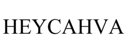 HEYCAHVA