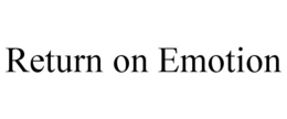 RETURN ON EMOTION