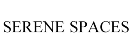 SERENE SPACES