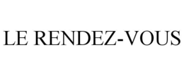 LE RENDEZ-VOUS