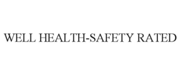WELL HEALTH-SAFETY RATED