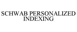 SCHWAB PERSONALIZED INDEXING
